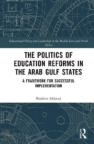 The Politics of Education Reforms in the Arab Gulf States cover