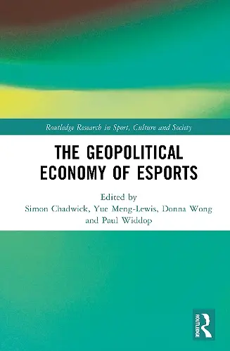 The Geopolitical Economy of Esports cover