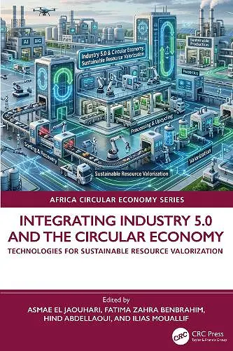 Integrating Industry 5.0 and the Circular Economy cover