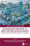 Integrating Industry 5.0 and the Circular Economy cover
