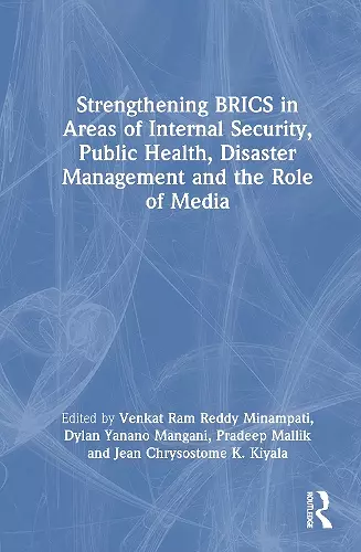 Strengthening BRICS in Areas of Internal Security, Public Health, Disaster Management and the Role of Media cover