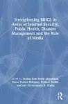 Strengthening BRICS in Areas of Internal Security, Public Health, Disaster Management and the Role of Media cover