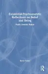 Existential-Psychoanalytic Reflections on Belief and Being cover