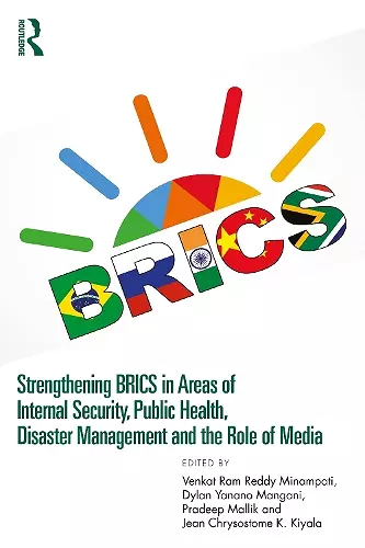 Strengthening BRICS in Areas of Internal Security, Public Health, Disaster Management and the Role of Media cover