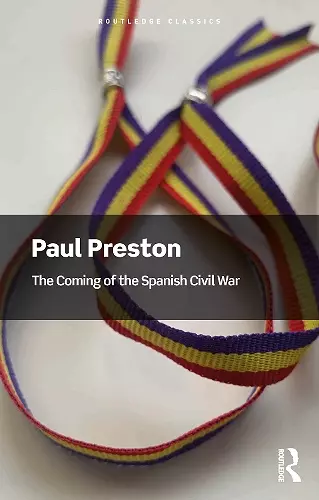 The Coming of the Spanish Civil War cover