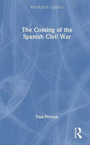 The Coming of the Spanish Civil War cover