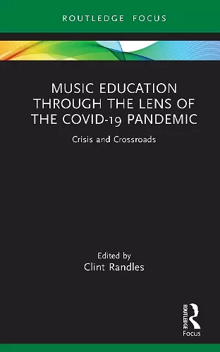 Music Education through the Lens of the COVID-19 Pandemic cover