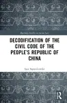Decodification of the Civil Code of the People’s Republic of China cover