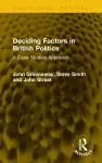 Deciding Factors in British Politics cover