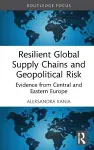Resilient Global Supply Chains and Geopolitical Risk cover