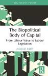 The Biopolitical Body of Capital cover