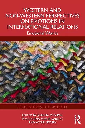 Western and Non-Western Perspectives on Emotions in International Relations cover