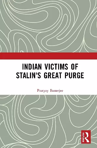 Indian Victims of Stalin's Great Purge cover