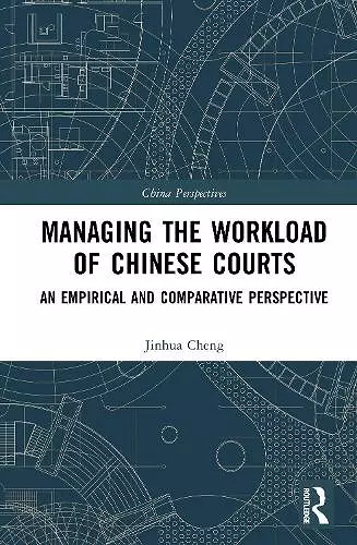 Managing the Workload of Chinese Courts cover