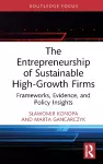 The Entrepreneurship of Sustainable High-Growth Firms cover