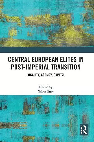 Central European Elites in Post-Imperial Transition cover