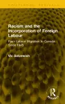 Racism and the Incorporation of Foreign Labour cover