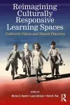 Reimagining Culturally Responsive Learning Spaces cover