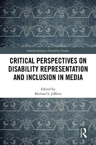 Critical Perspectives on Disability Representation and Inclusion in Media cover