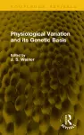 Physiological Variation and its Genetic Basis cover