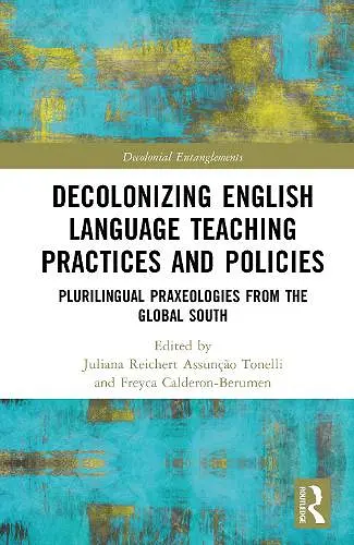 Decolonizing English Language Teaching Practices and Policies cover