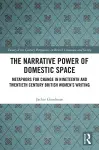 The Narrative Power of Domestic Space cover
