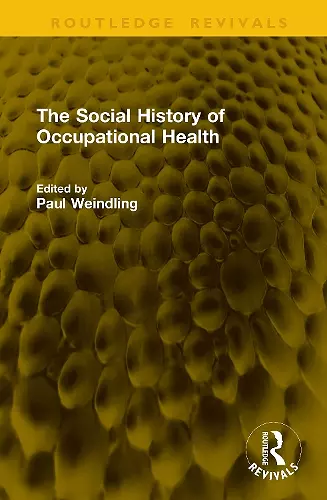 The Social History of Occupational Health cover