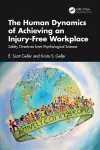 The Human Dynamics of Achieving an Injury-Free Workplace cover