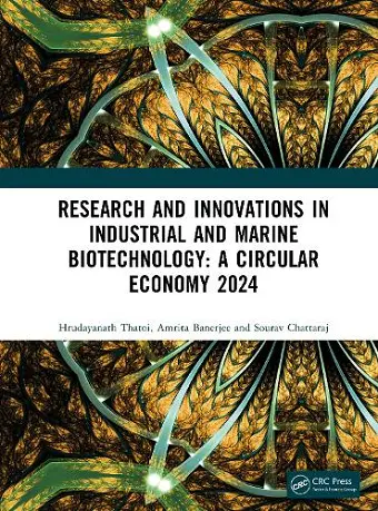 Research and Innovations in Industrial and Marine Biotechnology: A Circular Economy 2024 cover