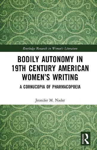 Bodily Autonomy in 19th Century American Women’s Writing cover