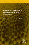 Language Processing in Children and Adults cover
