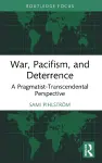 War, Pacifism, and Deterrence cover