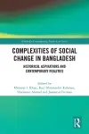 Complexities of Social Change in Bangladesh cover