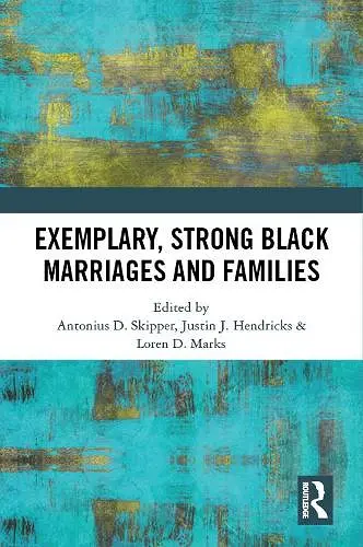 Exemplary, Strong Black Marriages and Families cover