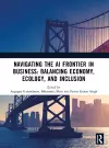 Navigating the AI Frontier in Business: Balancing Economy, Ecology, and Inclusion cover