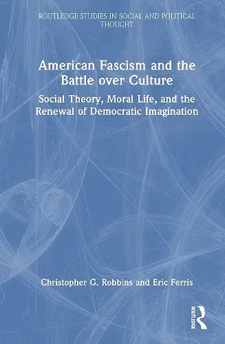 American Fascism and the Battle over Culture cover