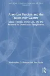American Fascism and the Battle over Culture cover