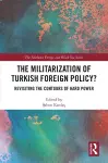 The Militarization of Turkish Foreign Policy? cover