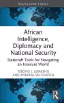 African Intelligence, Diplomacy and National Security cover