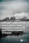Applied Lubrication, Insulation, and Cooling Fluids for Electrical Power Systems cover