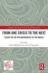 From One Crisis to the Next cover