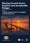 Moving Toward Smart, Resilient and Sustainable Bridges cover