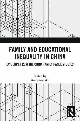 Family and Educational Inequality in China cover