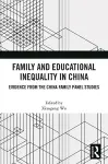 Family and Educational Inequality in China cover
