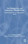 The Healing Arts and Indigenous Entanglements cover