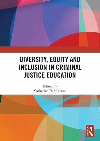 Diversity, Equity and Inclusion in Criminal Justice Education cover