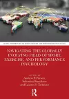Navigating the Globally Evolving Field of Sport, Exercise, and Performance Psychology cover