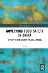Governing Food Safety in China cover