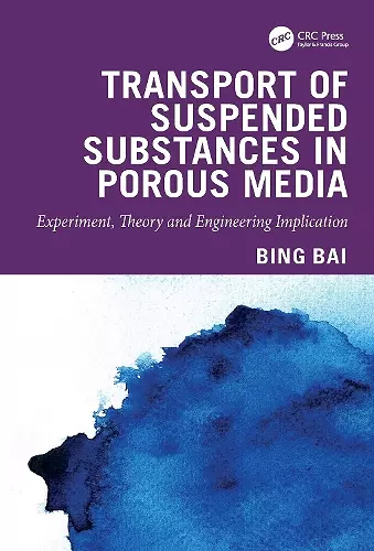 Transport of Suspended Substances in Porous Media cover