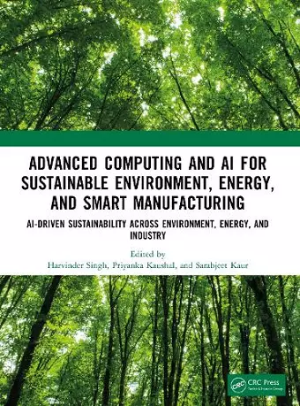 Advanced Computing and AI for Sustainable Environment, Energy, and Smart Manufacturing cover
